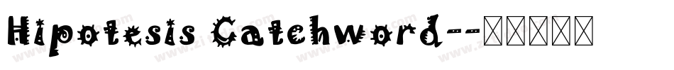 Hipotesis Catchword-字体转换